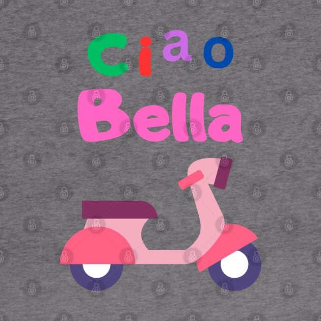 Ciao Bella Vespa by Ciao Bella